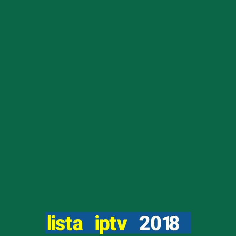 lista iptv 2018 gratis atualizada futebol